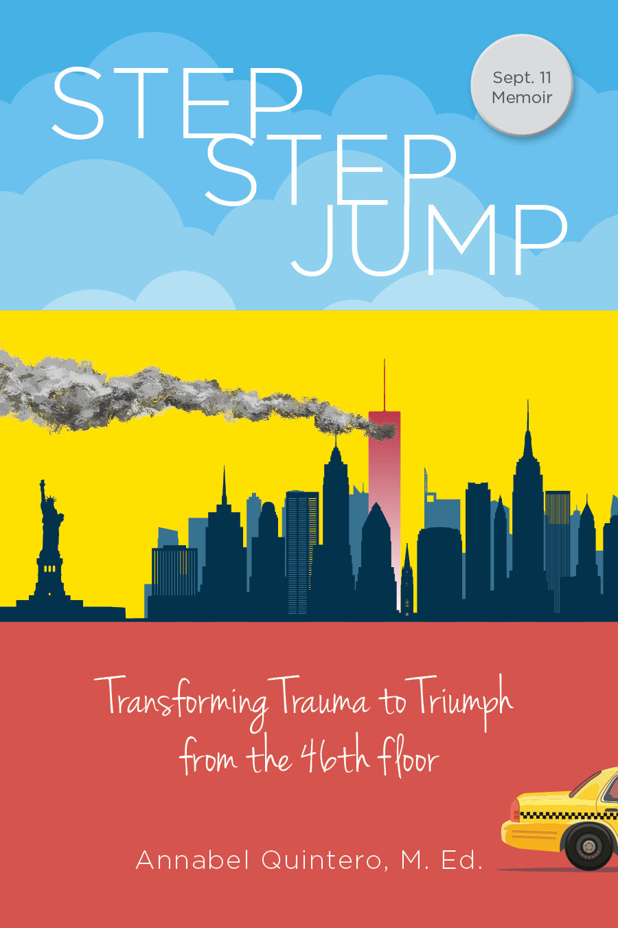 Step Step Jump - Transforming Trauma to Triumph from the 46th Floor